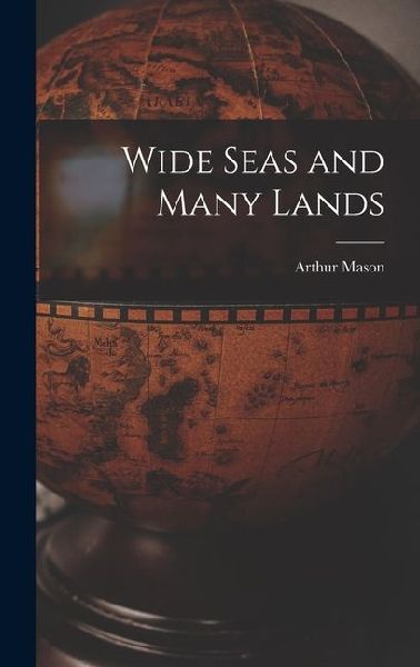 Wide Seas and Many Lands