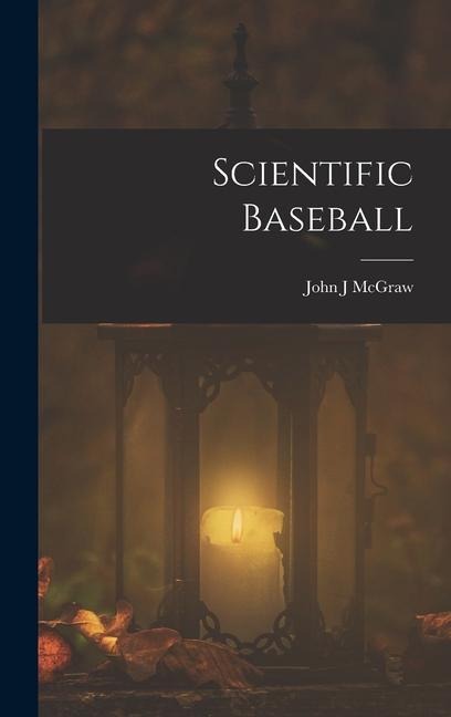 Scientific Baseball