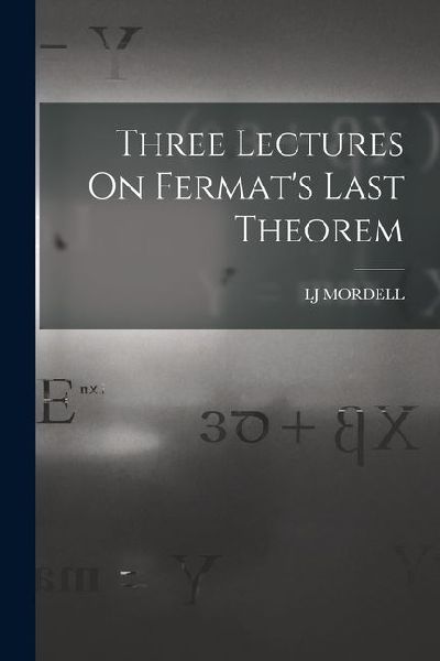 Three Lectures On Fermat's Last Theorem