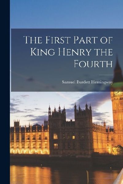 The First Part of King Henry the Fourth