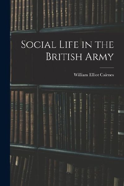 Social Life in the British Army