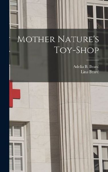 Mother Nature's Toy-shop