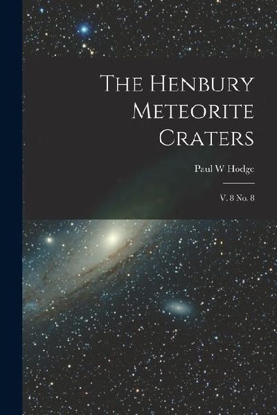 The Henbury Meteorite Craters: V. 8 no. 8