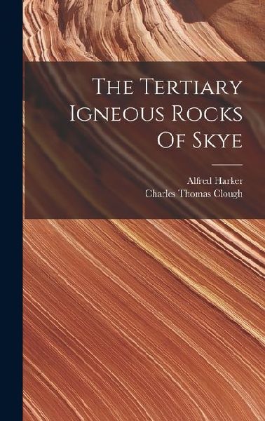 The Tertiary Igneous Rocks Of Skye