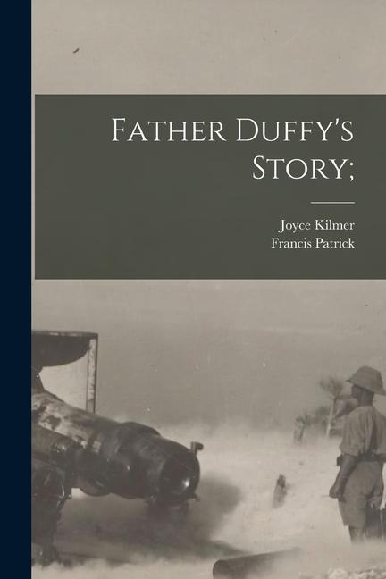 Father Duffys Story;