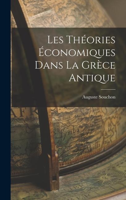 Les Théories Économiques Dans la Grèce Antique