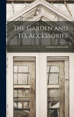 The Garden and Its Accessories