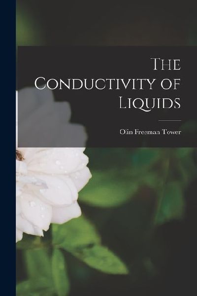 The Conductivity of Liquids