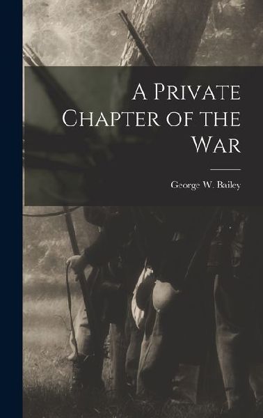 A Private Chapter of the War