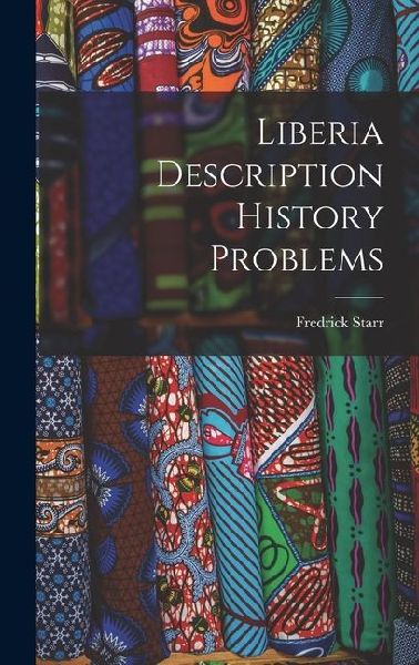 Liberia Description History Problems