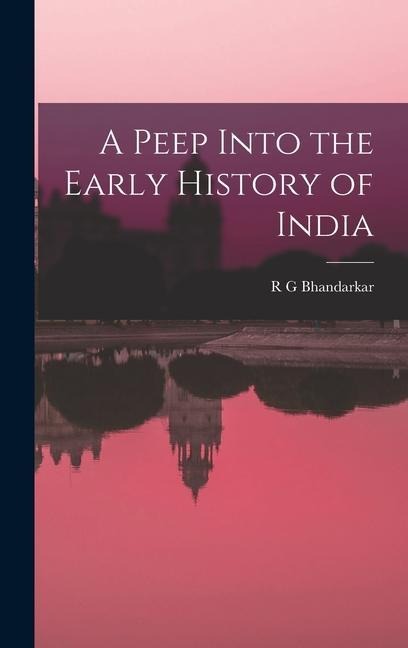 A Peep Into the Early History of India