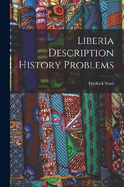 Liberia Description History Problems