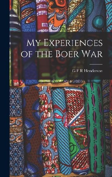 My Experiences of the Boer War