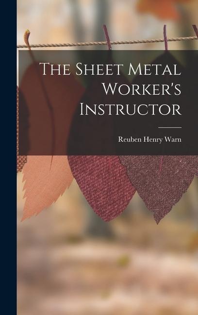 The Sheet Metal Workers Instructor