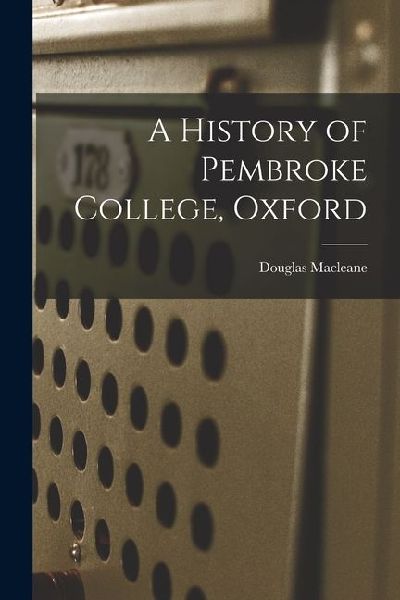 A History of Pembroke College, Oxford