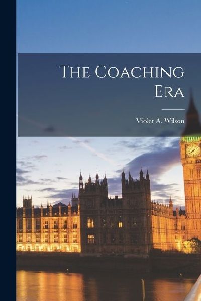 The Coaching Era