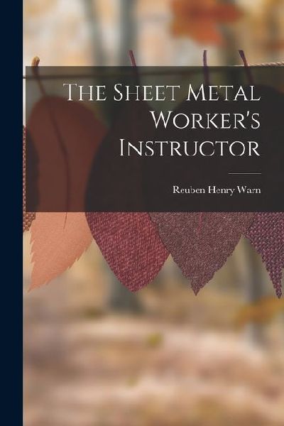 The Sheet Metal Workers Instructor