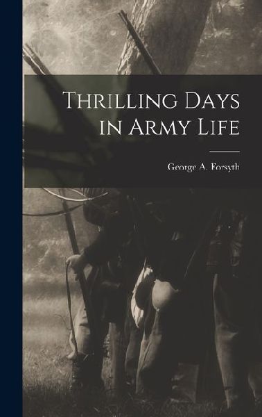 Thrilling Days in Army Life