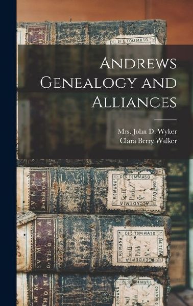 Andrews Genealogy and Alliances