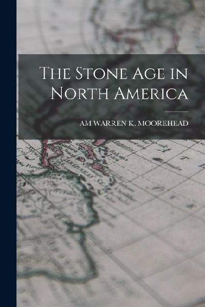 The Stone Age in North America