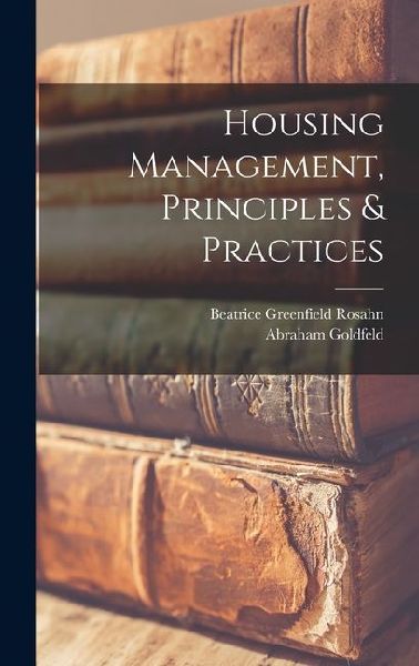 Housing Management, Principles & Practices