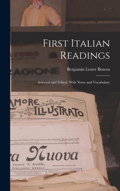 First Italian Readings: Selected and Edited, With Notes and Vocabulary