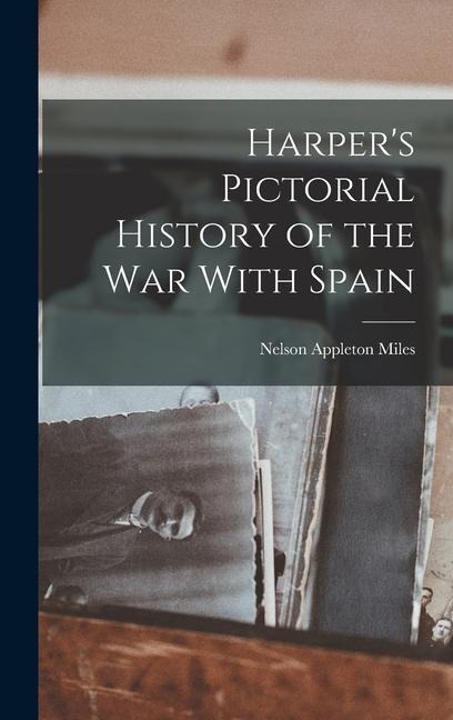 Harpers Pictorial History of the war With Spain