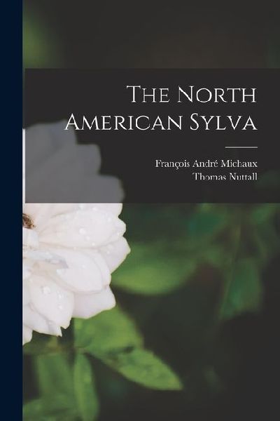 The North American Sylva
