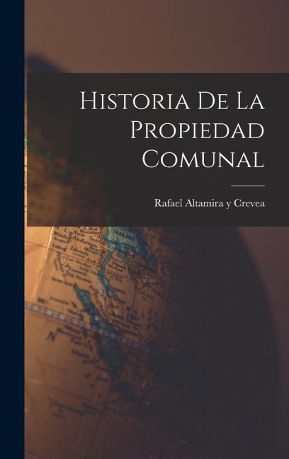 Historia de la Propiedad Comunal