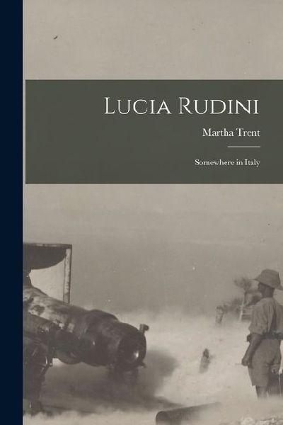 Lucia Rudini: Somewhere in Italy