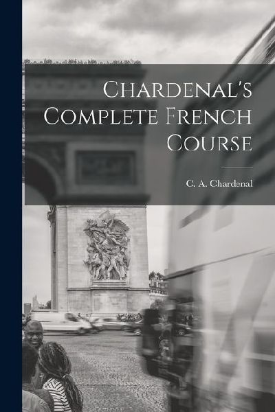 Chardenals Complete French Course