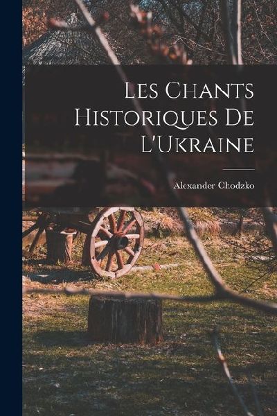 Les Chants Historiques de LUkraine