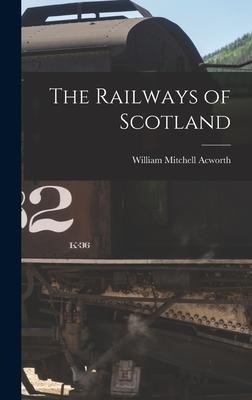 The Railways of Scotland