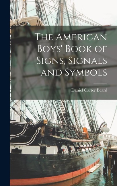 The American Boys Book of Signs, Signals and Symbols