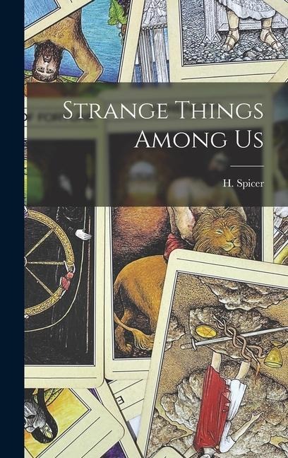 Strange Things Among Us