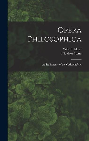 Opera Philosophica; At the Expense of the Carlsbergfond