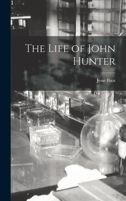 The Life of John Hunter