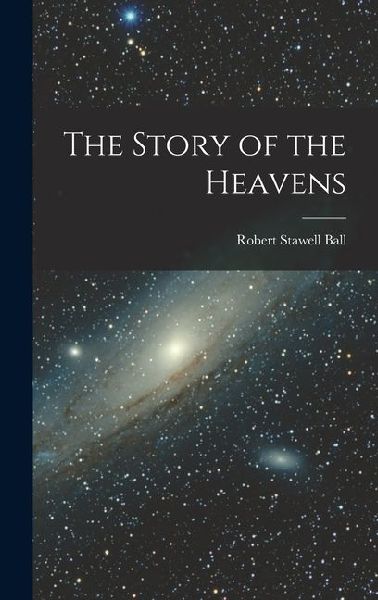 The Story of the Heavens