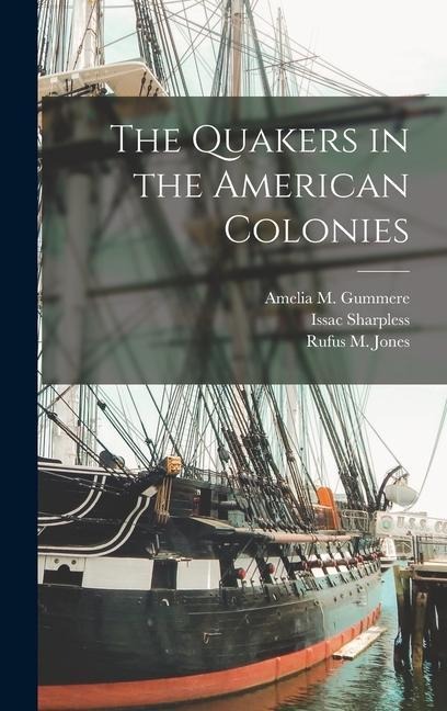 The Quakers in the American Colonies