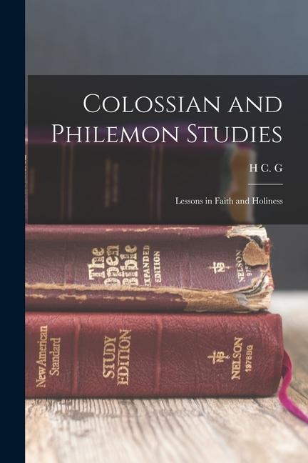 Colossian and Philemon Studies: Lessons in Faith and Holiness