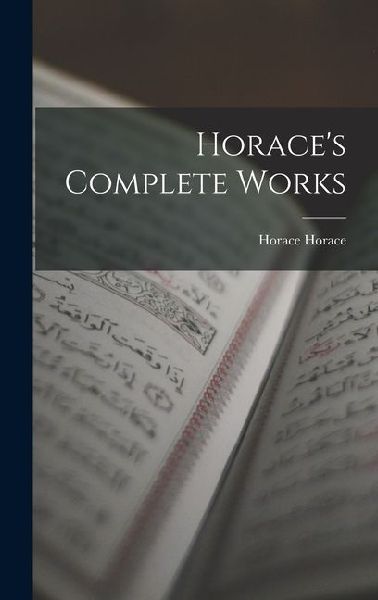 Horaces Complete Works