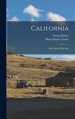 California: The Land of The Sun