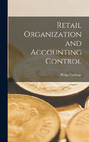 Retail Organization and Accounting Control