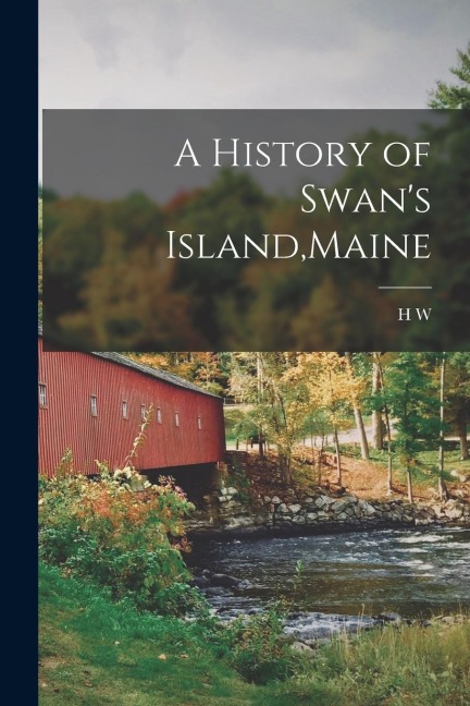 A History of Swans Island, Maine