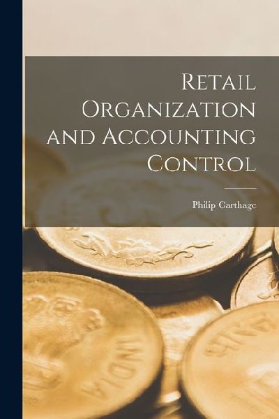 Retail Organization and Accounting Control