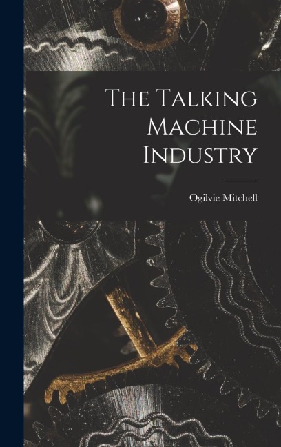 The Talking Machine Industry