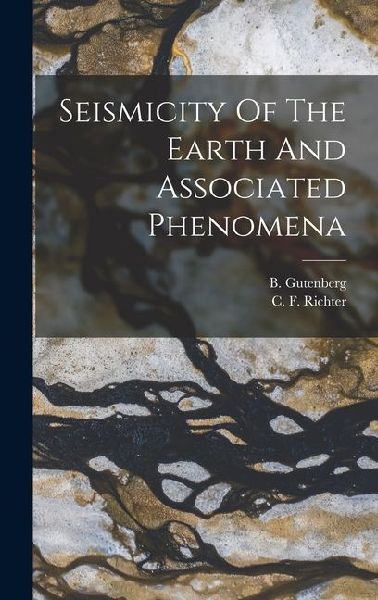 Seismicity Of The Earth And Associated Phenomena