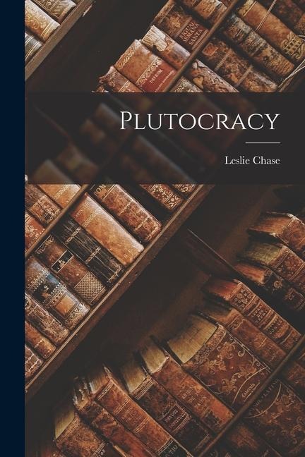Plutocracy