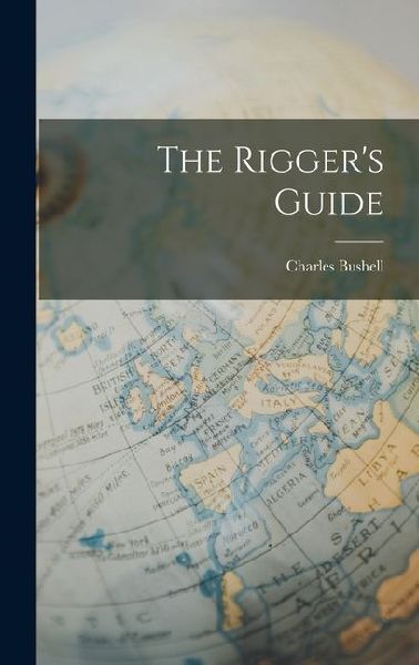 The Rigger's Guide