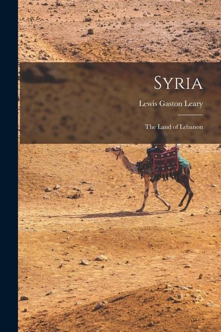 Syria: The Land of Lebanon